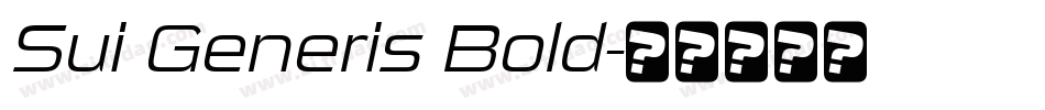 Sui Generis Bold字体转换